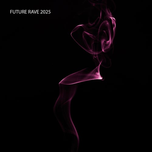 Future Rave 2025