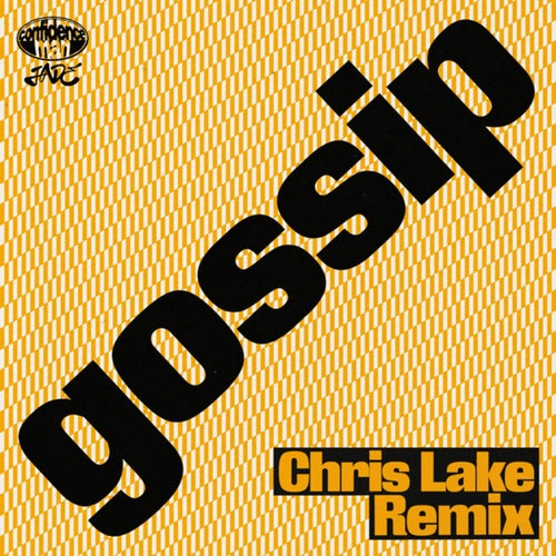 gossip (Chris Lake Extended Remix)