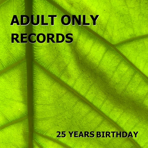 Adult Only Records 25 Years Birthday
