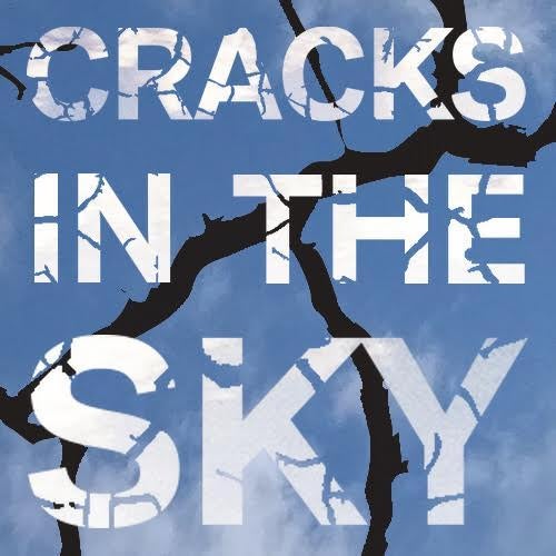 Cracks In the Sky