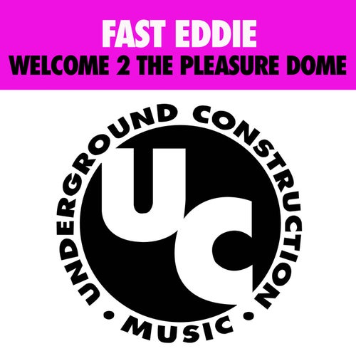 Welcome 2 The Pleasure Dome