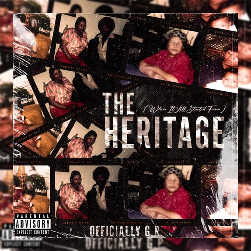 The Heritage (Where It All Started From)