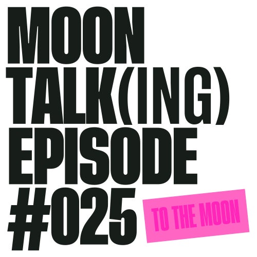 Moontalking 025