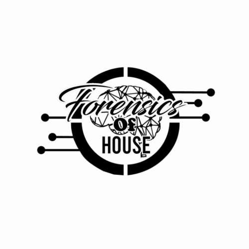 Forensics of House