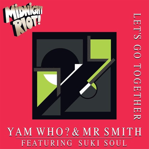  Yam Who? & Mr Smith & Suki Soul - Let's Go Together (2023) 