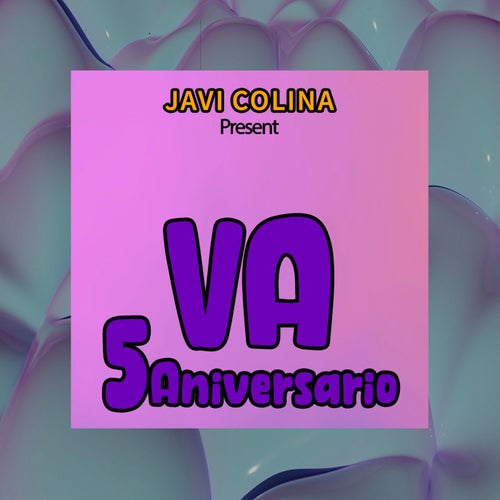 Va 5º Aniversario (Javi Colina Present)
