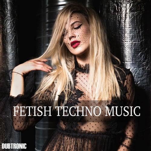 Cover art for Fetish Techno Music