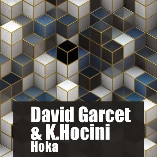 David Garcet & K.Hocini - Hoka / Musk
