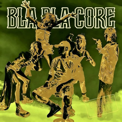 Bla Bla Core (VIBRISSE Remix)