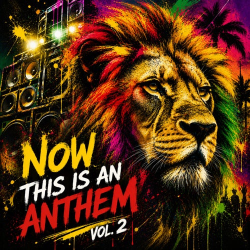 Now This Is An Anthem, Vol. 2