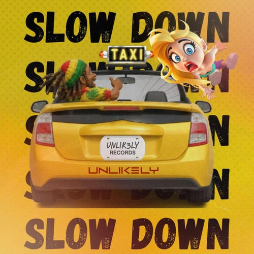 Slow Down