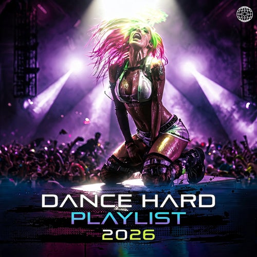 Dance Hard Playlist 2026