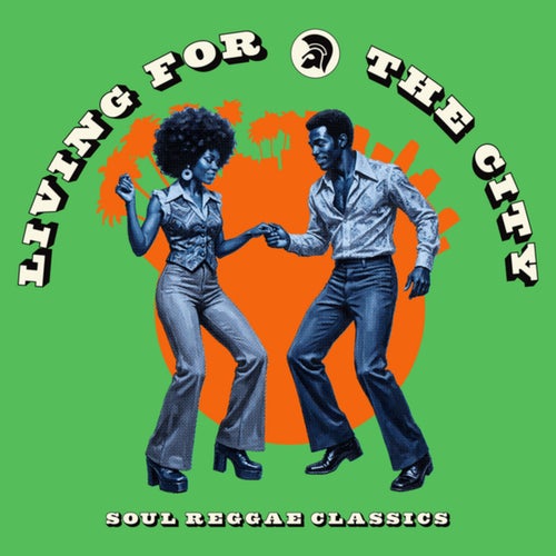 Living for the City - Soul Reggae Classics