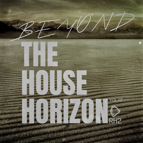 Beyond the House Horizon, Vol.07 (2026) - RH2 (House) Album Cover