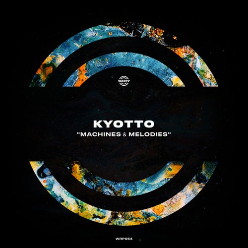  Kyotto - Machines and Melodies (2024) 