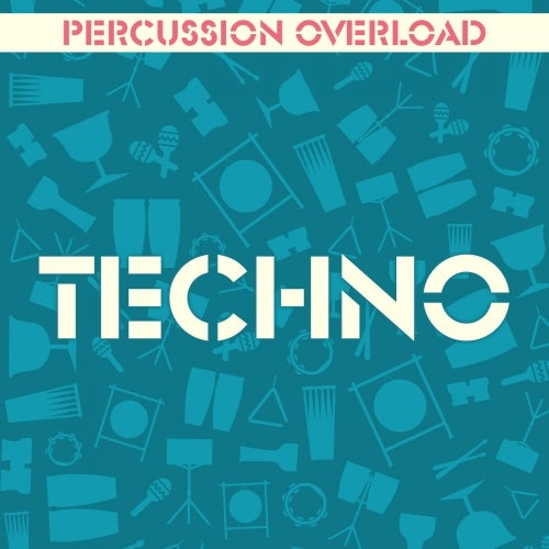 Percussion Overload: Techno