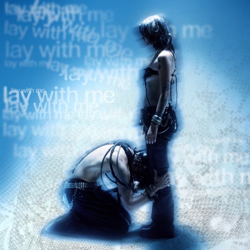 Lay With Me