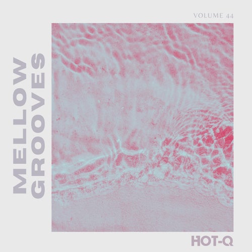 Mellow Grooves 044