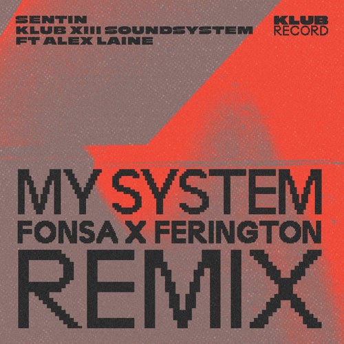 My System Fonsa and Ferington Remix (Extended)