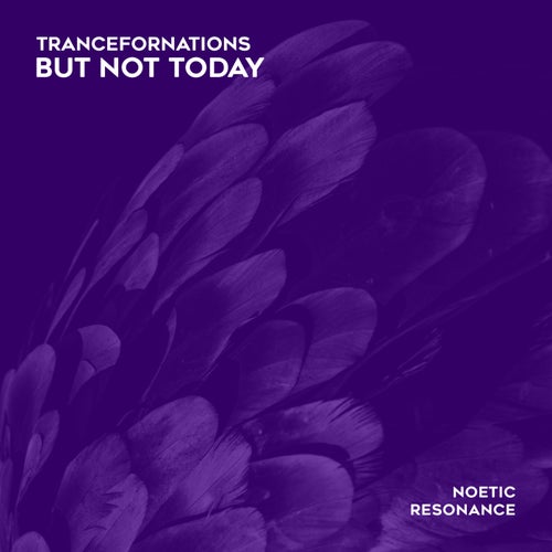 But Not Today