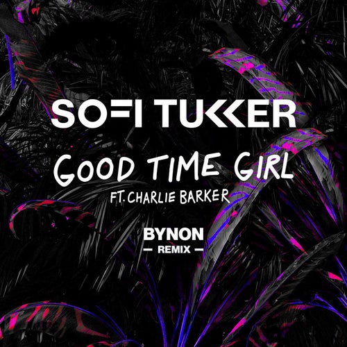 Good Time Girl - BYNON Remix