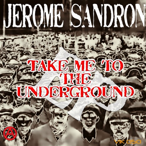 Take Me to the Underground