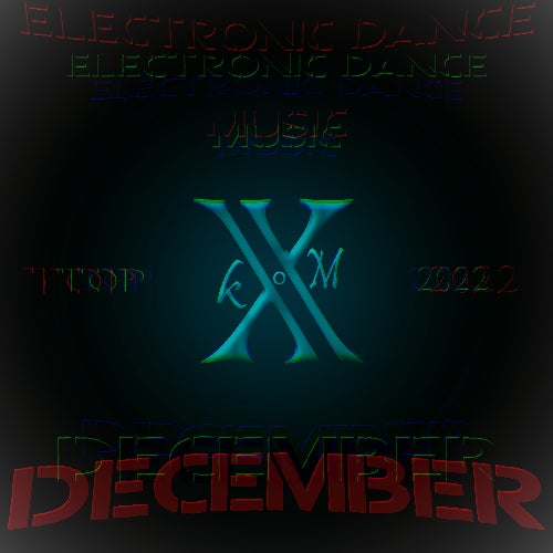 Electronic Dance Music Top 10 December 2022