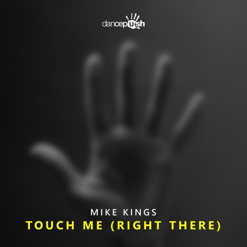 Touch Me (Right There)