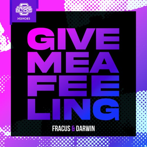 Give Me A Feeling