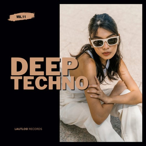 Deep Techno, Vol. 11 (2025) - Melodic House & Techno