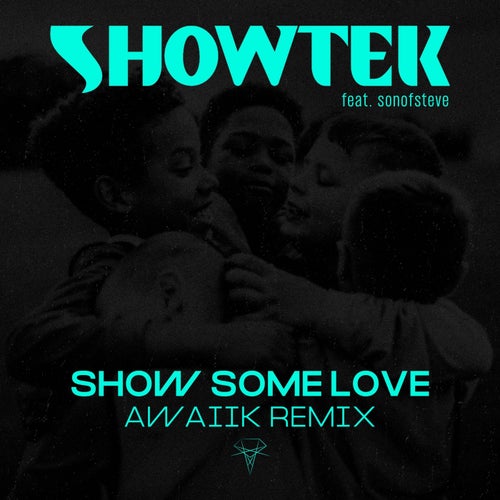 Show Some Love (Awaiik Remix)