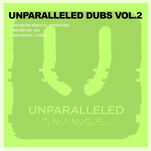 Unparalleled Dubs Vol. 2