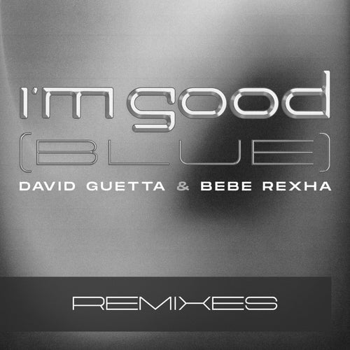 I'm Good (Blue) (Remixes)