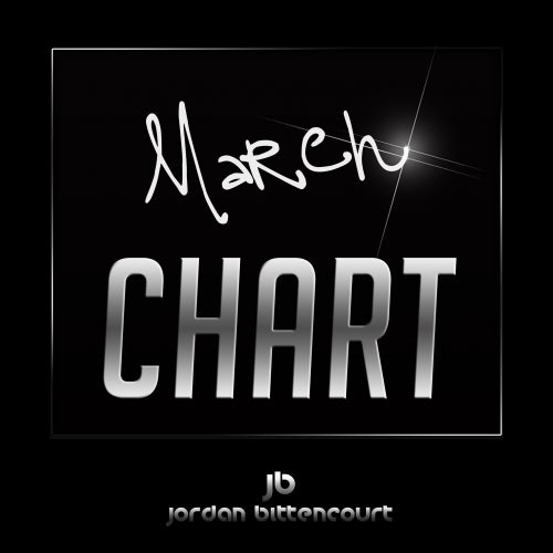 Jordan Bittencourt : March CHART | 2013
