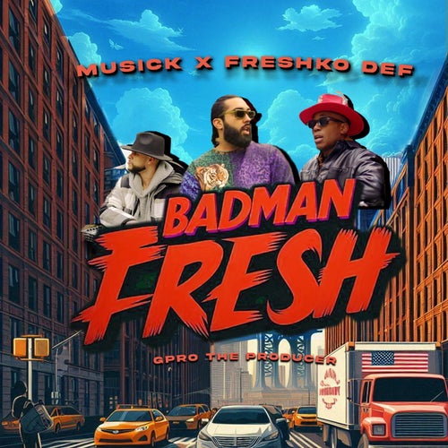 Badman Fresh