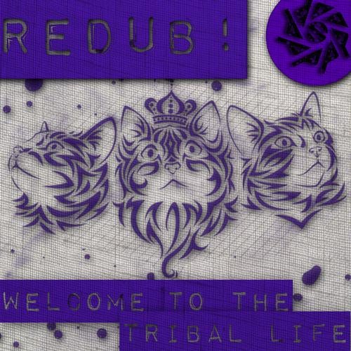Welcome To The Tribal Life EP