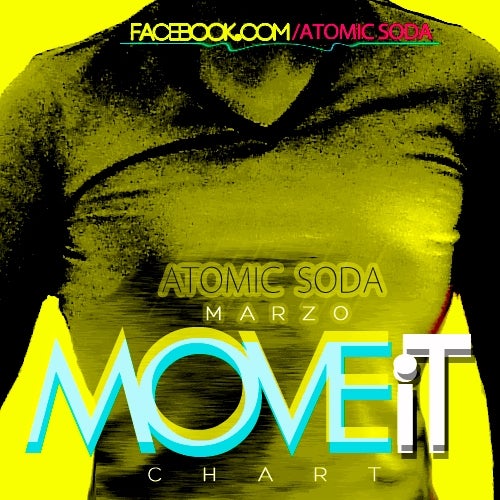 ATOMIC SODA - MOVE IT CHART MARZO 2013