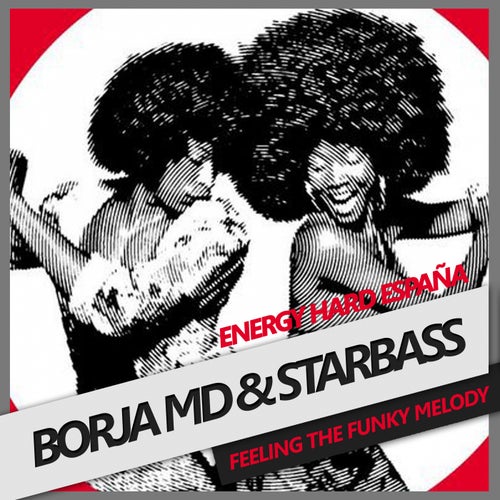 [EHE177] Borja MD & Starbass - Feeling the Funky Melody F5c3d49c-b3ce-47c0-9c41-1187559cf5d2