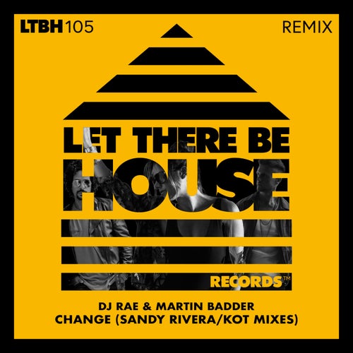 Change (Sandy Rivera / KOT Mixes)