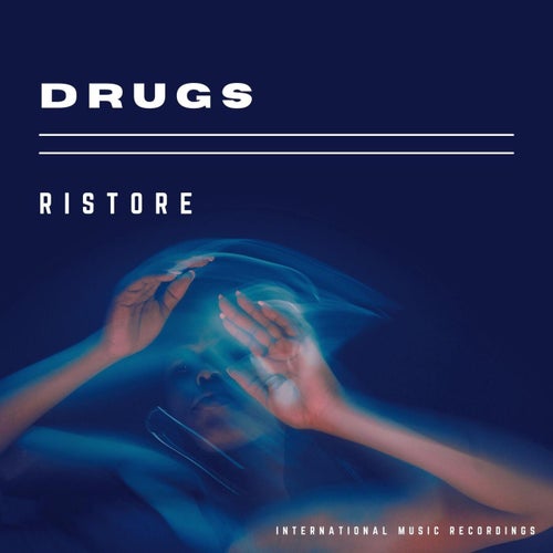 D R U G S
