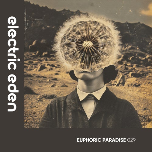 Euphoric Paradise 029 (2025) - Electronica,Deep House,Organic House,Progressive House,House,Indie Dance,Dance / Pop,Melodic House & Techno,Electro (Classic / Detroit / Modern),Trance (Main Floor),Techno (Peak Time / Driving)