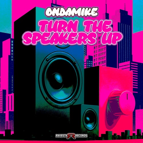 Turn The Speakers Up