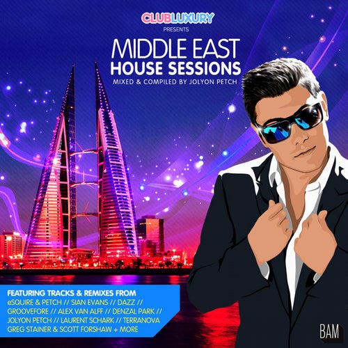 Middle East House Sessions (Mixed by Jolyon Petch)