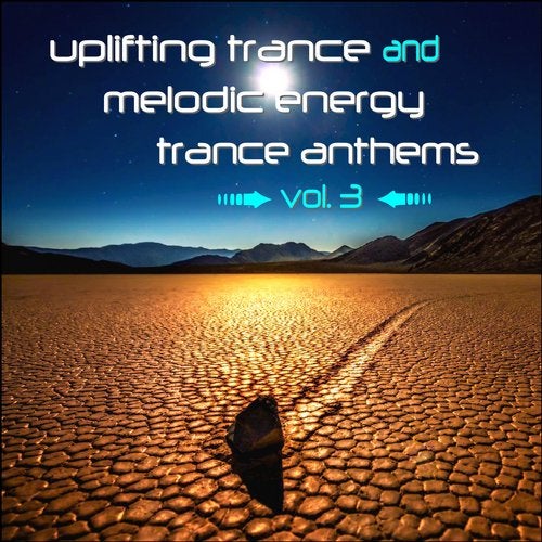 Cover art for Uplifting Trance and Melodic Energy Trance Anthems, Vol. 3