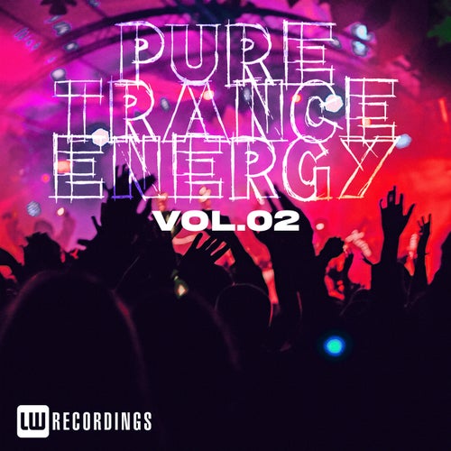 Pure Trance Energy, Vol. 02 [LWPURETE02] - LW Recordings (Trance (Main Floor),Psy-Trance) Album Cover
