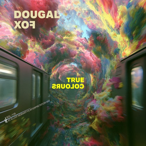 True Colours (Elliot Moriartys Interpretation Mix)