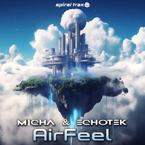  Micha & Echotek - Airfeel (2023) 