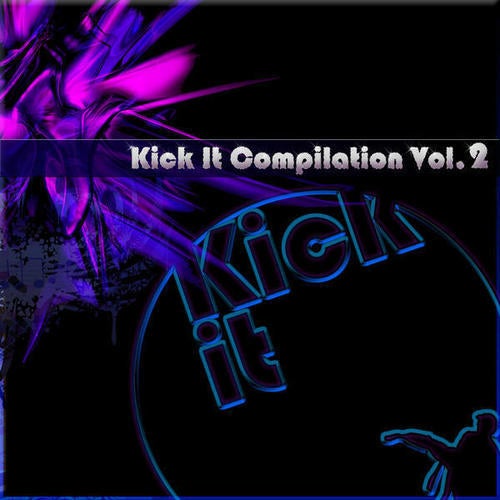 Kick It Compilation Volume 2