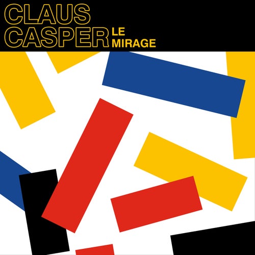  Claus Casper - Le Mirage (2023) 