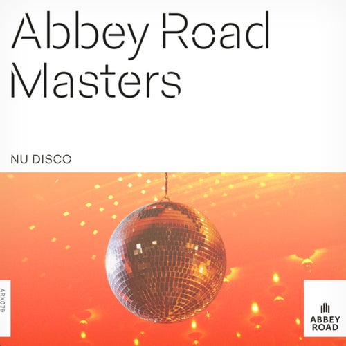 Abbey Road Masters: Nu Disco